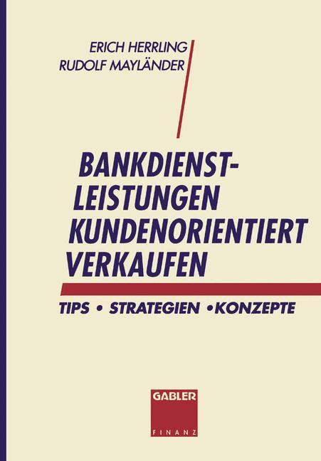 Bankdienstleistungen kundenorientiert verkaufen