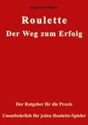 Roulette. Der Weg zum Erfolg.