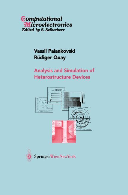 Analysis and Simulation of Heterostructure Devices