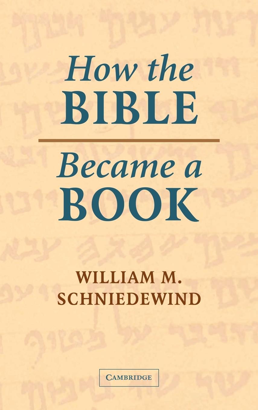 How the Bible Became a Book