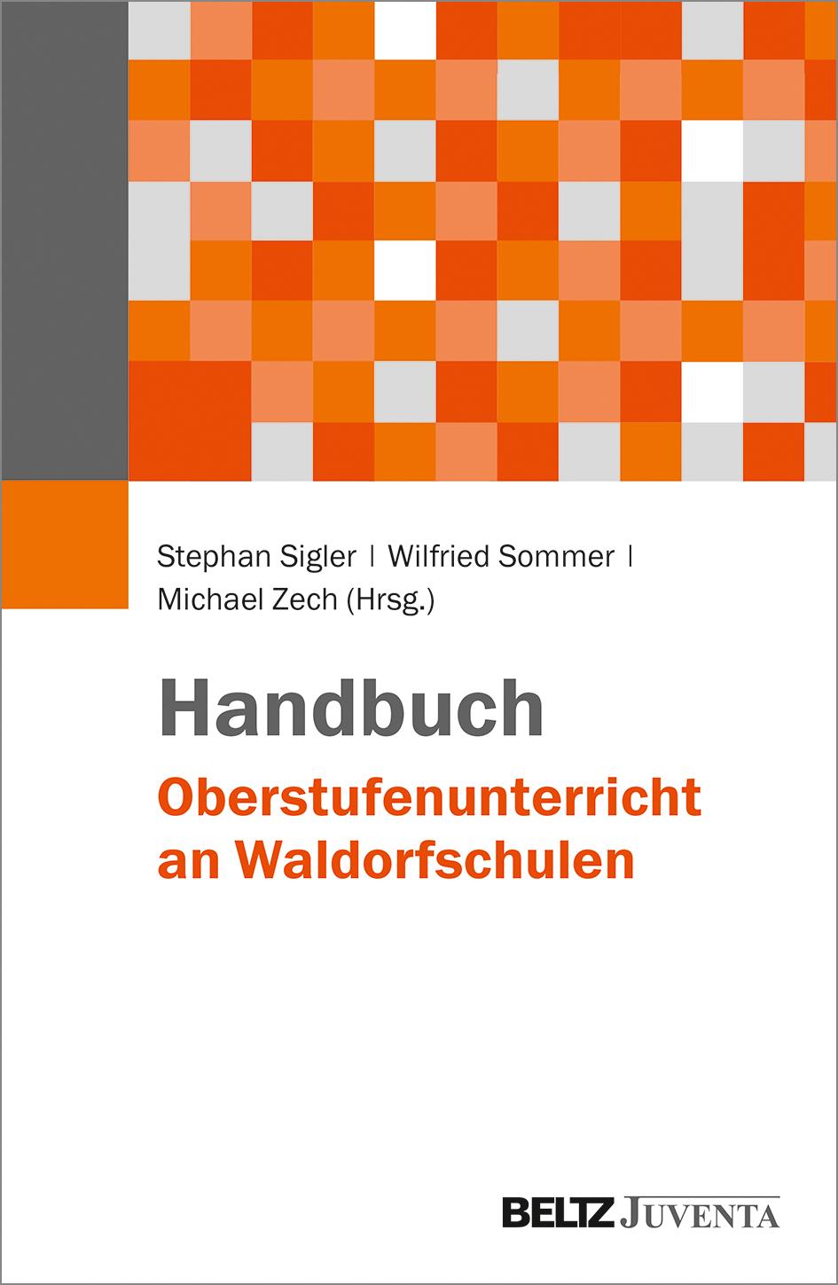 Handbuch Oberstufenunterricht an Waldorfschulen