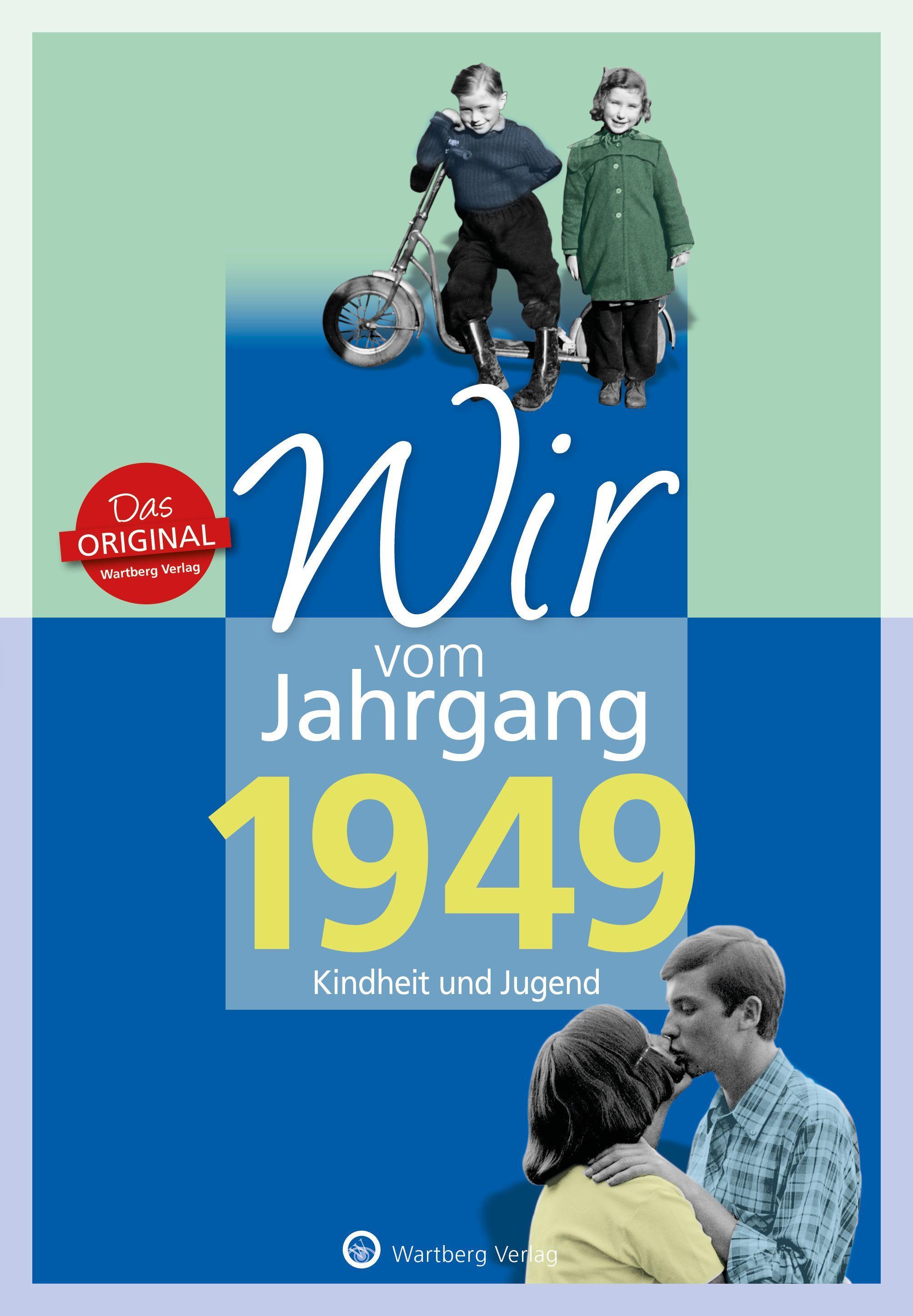 Wir vom Jahrgang 1949 - Kindheit und Jugend