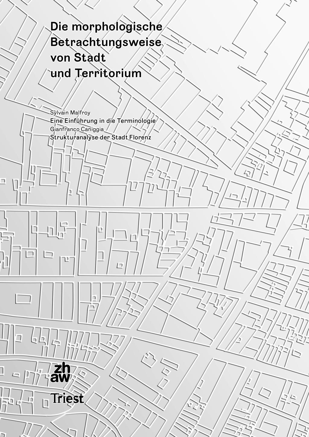 Die morphologische Betrachtungsweise von Stadt und Territorium