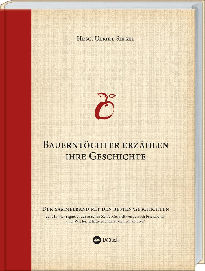 15 Jahre Bauerntöchter erzählen ihre Geschichte