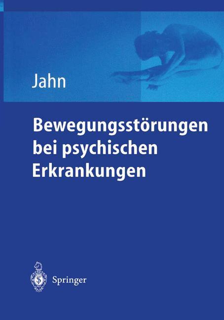 Bewegungsstörungen bei psychischen Erkrankungen