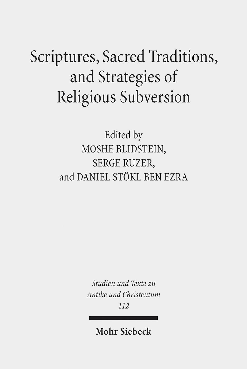 Scriptures, Sacred Traditions, and Strategies of Religious Subversion