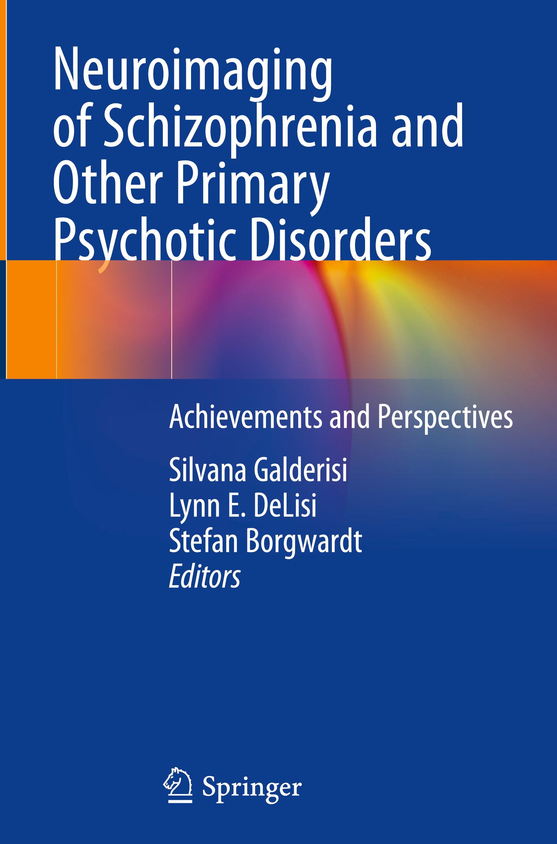 Neuroimaging of Schizophrenia and Other Primary Psychotic Disorders