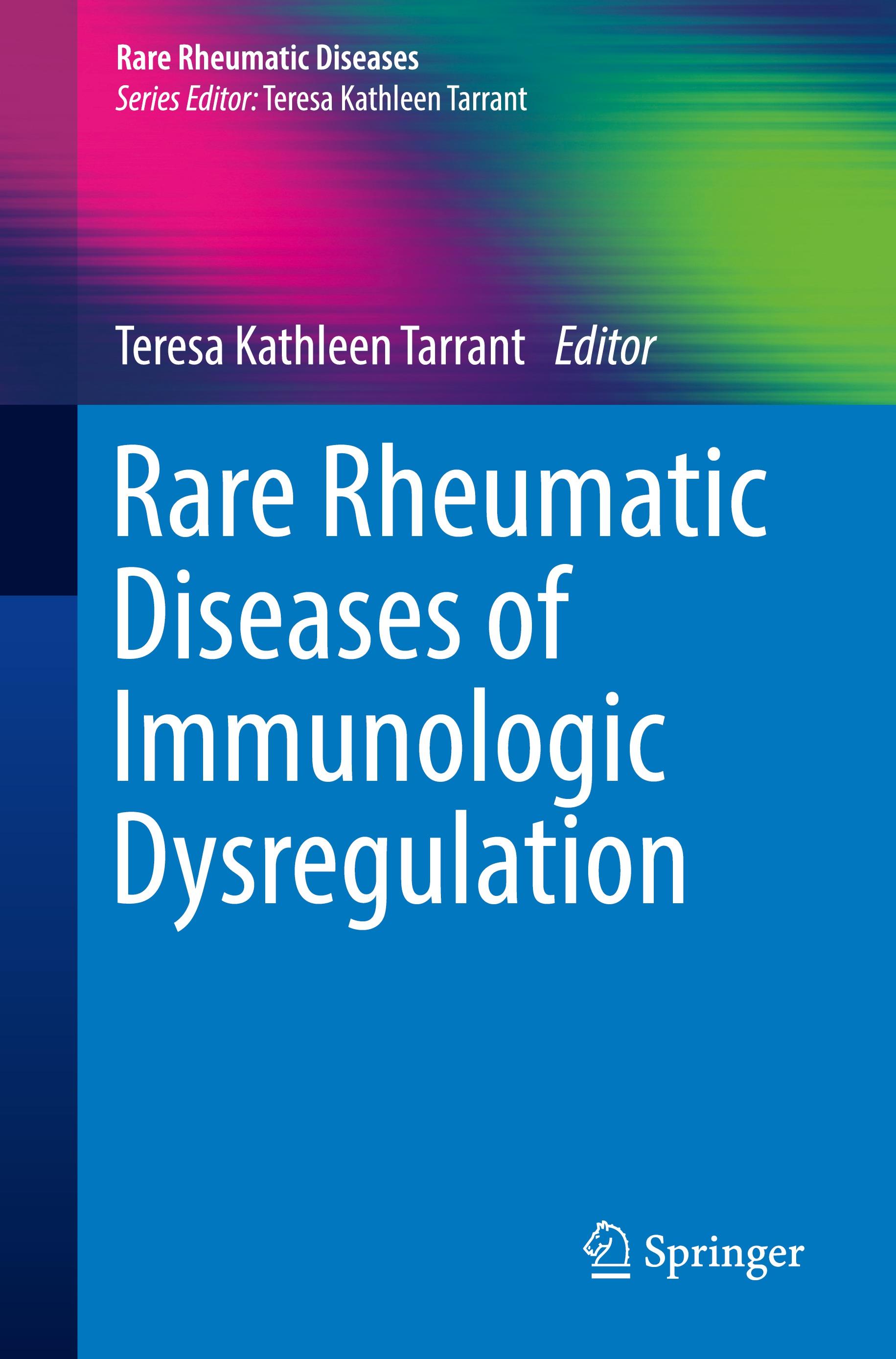 Rare Rheumatic Diseases of Immunologic Dysregulation