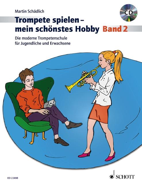 Trompete spielen - mein schönstes Hobby. Band 2. Trompete. Ausgabe mit CD