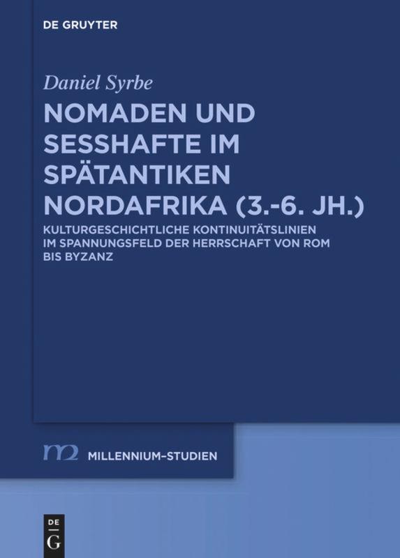 Rom/Byzanz und die Nomaden in Nordafrika (3.-6. Jh.)