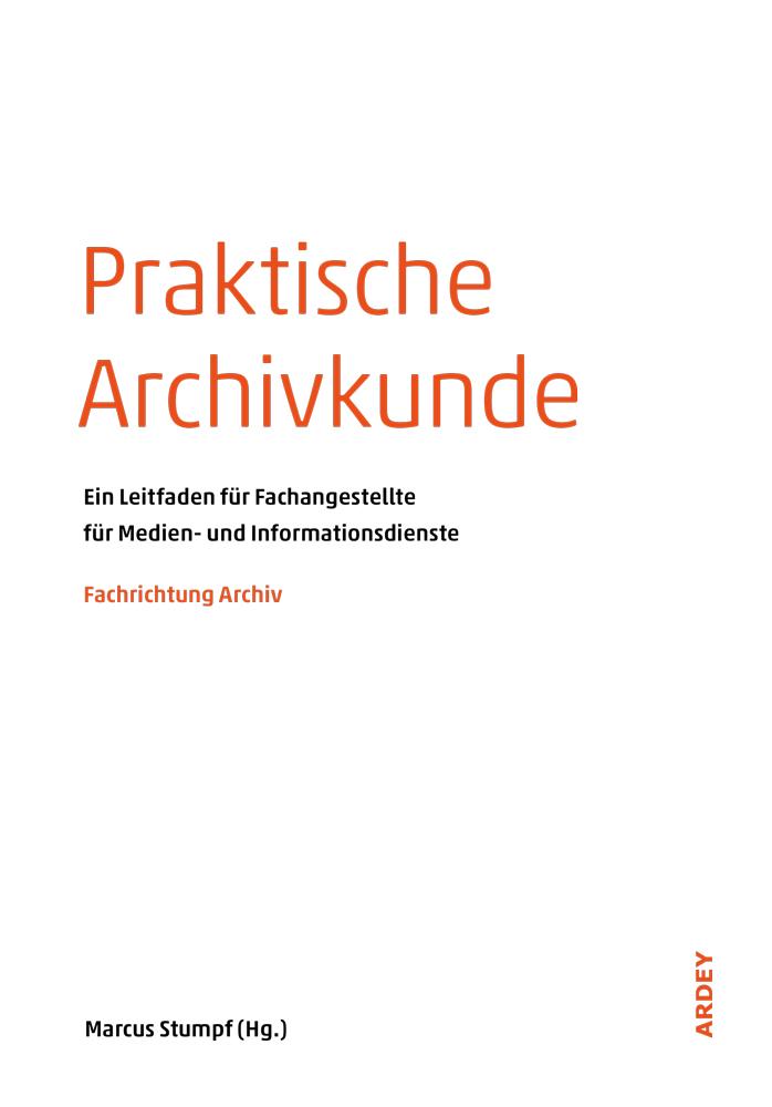 Praktische Archivkunde