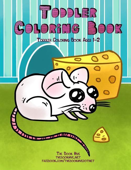 Toddler Coloring Book: Toddler Coloring Books Ages 1-2