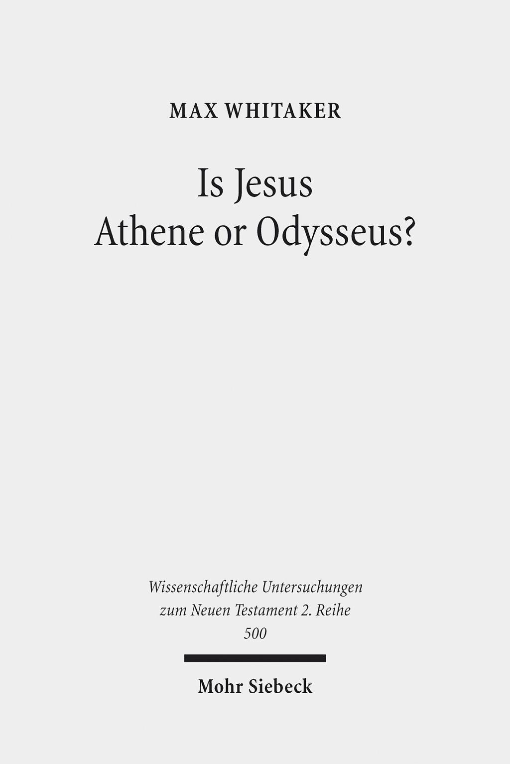 Is Jesus Athene or Odysseus?