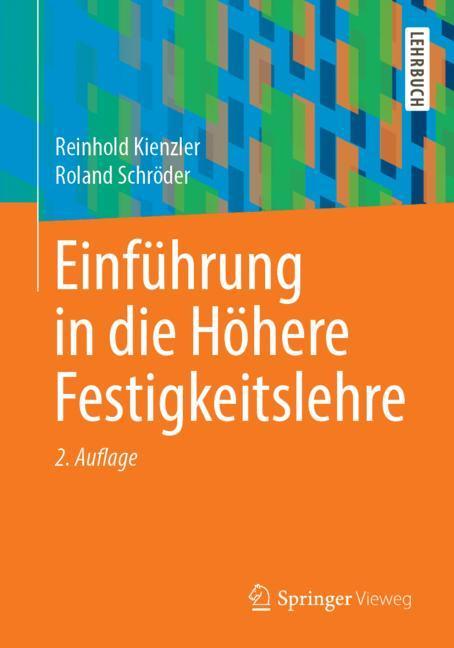 Einführung in die Höhere Festigkeitslehre