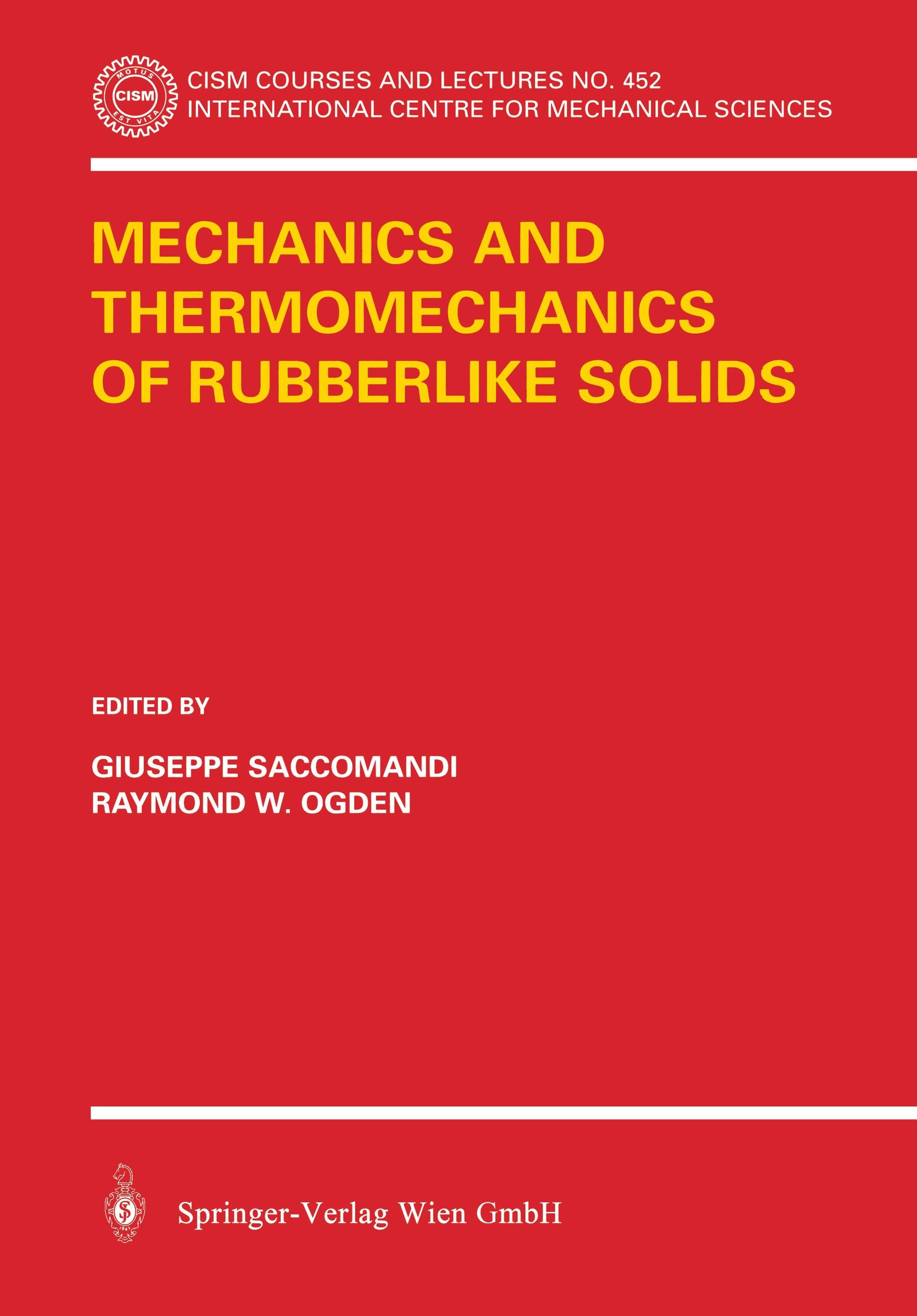 Mechanics and Thermomechanics of Rubberlike Solids