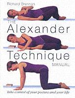 The Alexander Technique Manual