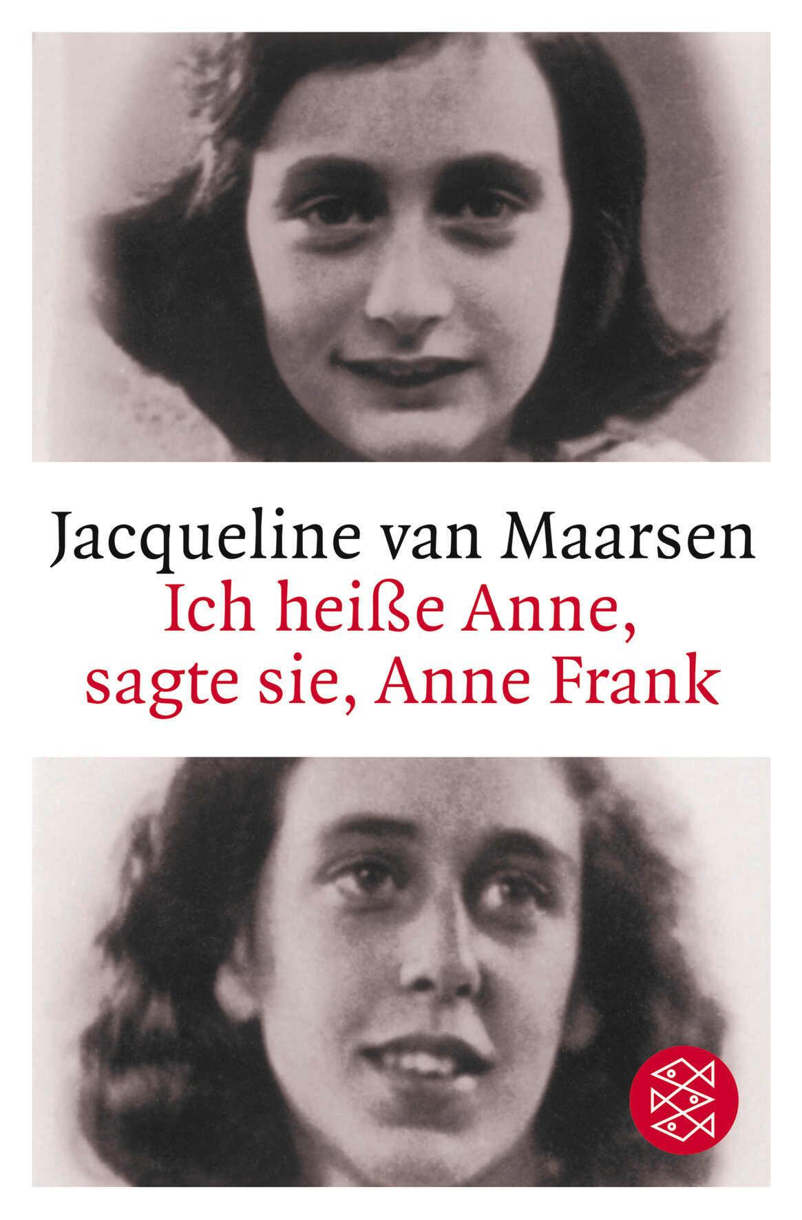 Ich heiße Anne, sagte sie, Anne Frank