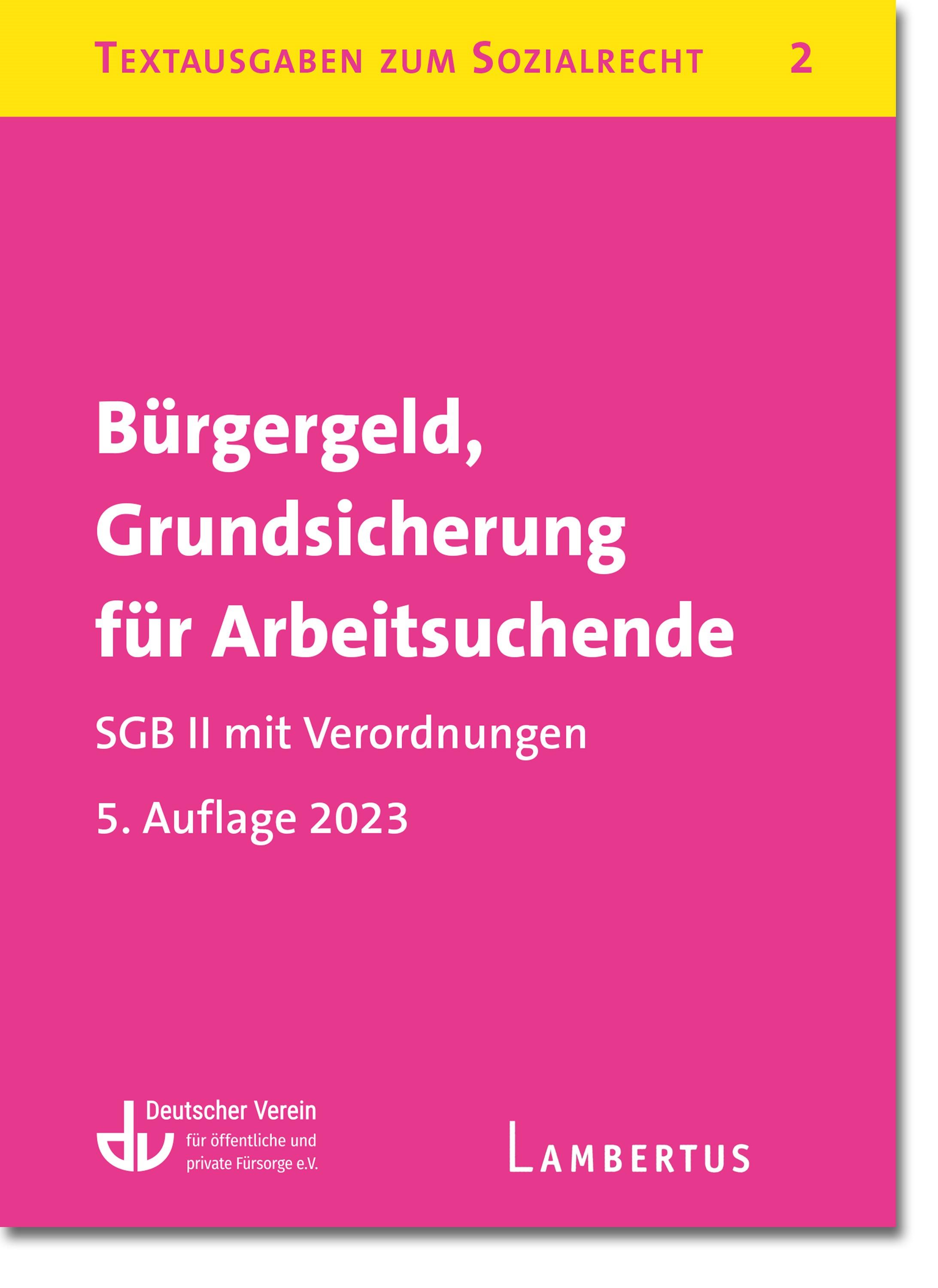 Bürgergeld, Grundsicherung für Arbeitsuchende. SGB II mit Verordnungen