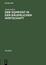 Der Kompost in der bäuerlichen Wirtschaft