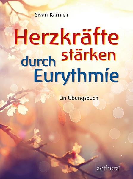 Herzkräfte stärken durch Eurythmie