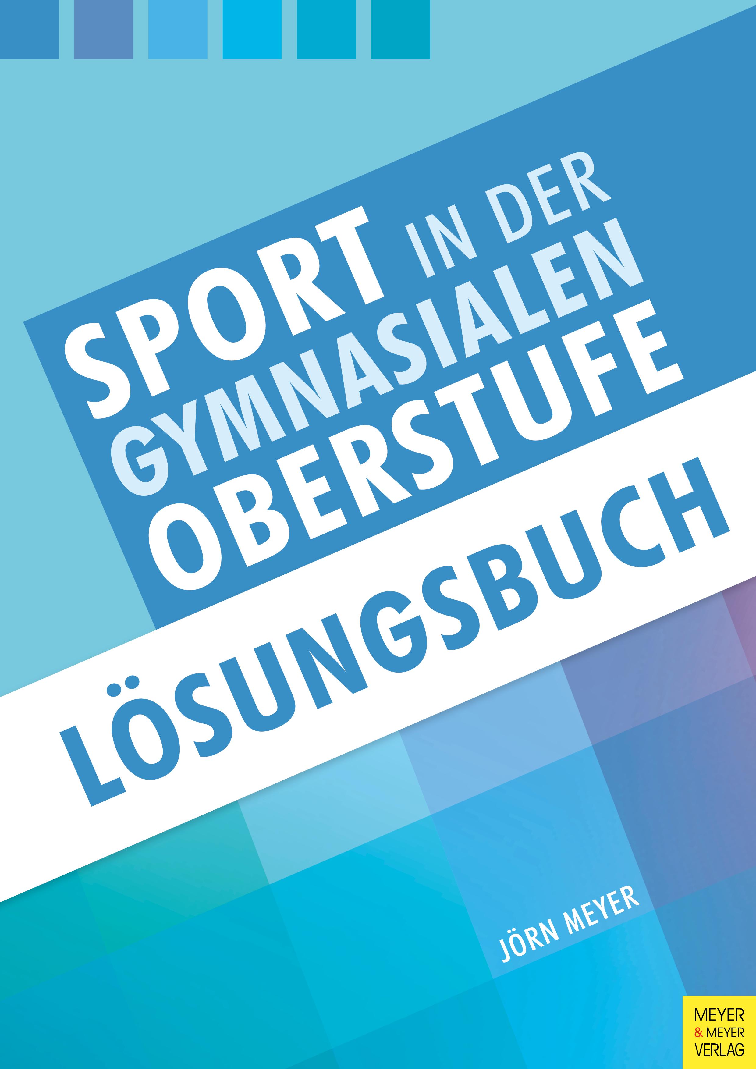 Sport in der gymnasialen Oberstufe: Lösungsbuch