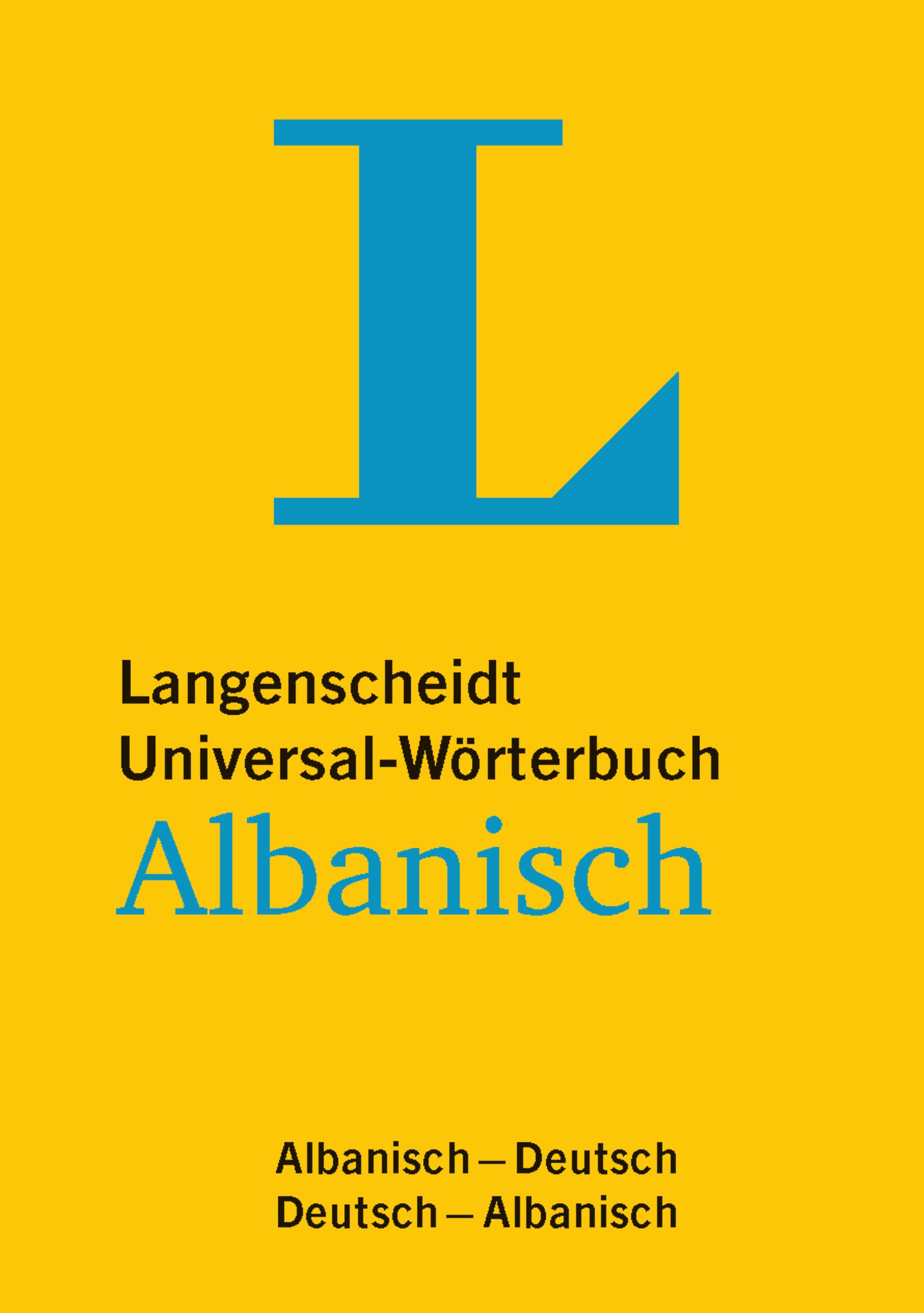 Langenscheidt Universal-Wörterbuch Albanisch - für deutsche und albanische Muttersprachler