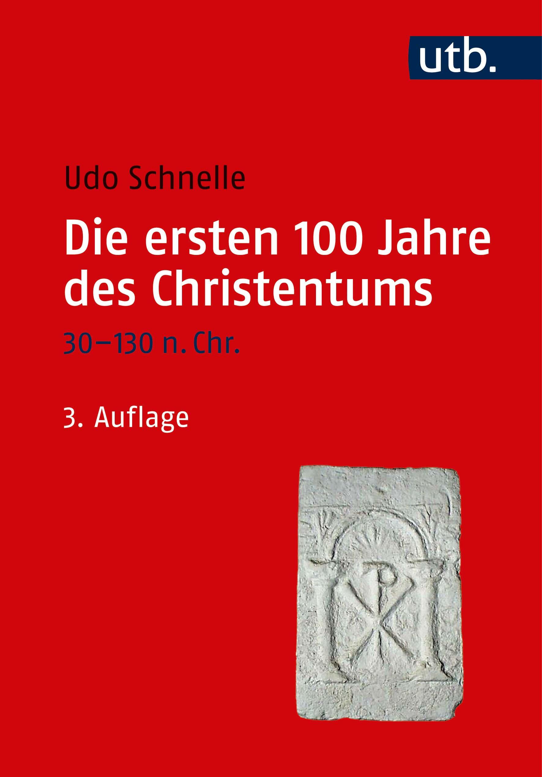 Die ersten 100 Jahre des Christentums 30-130 n. Chr.