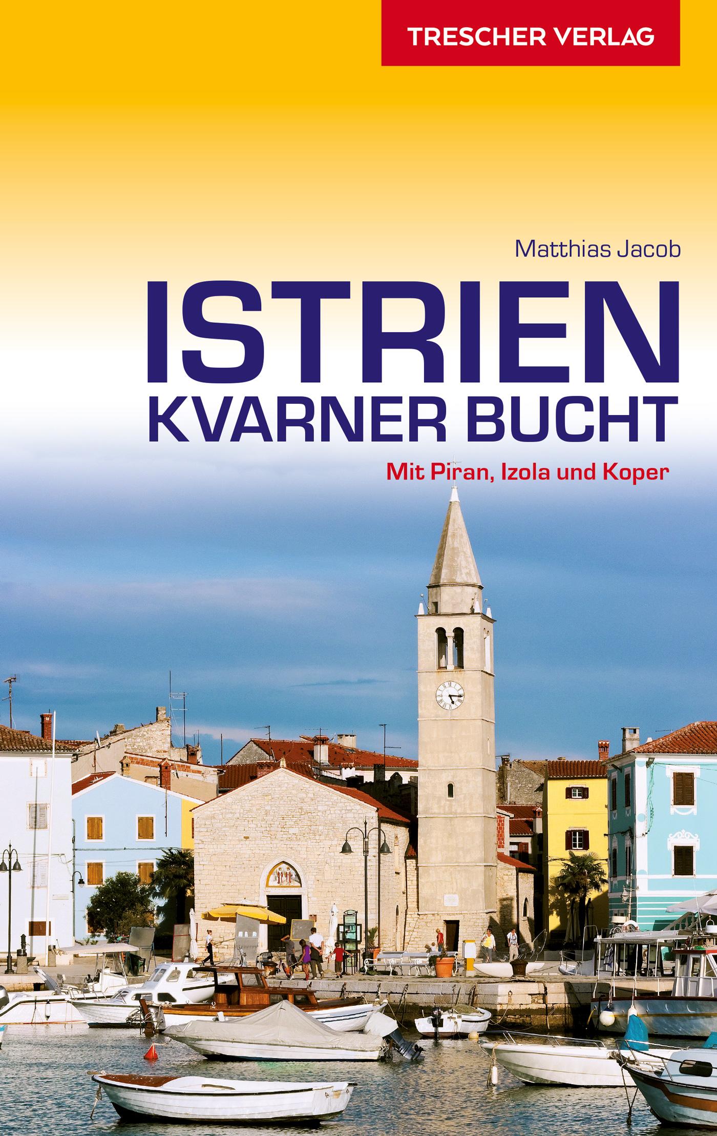 Reiseführer Istrien und Kvarner Bucht