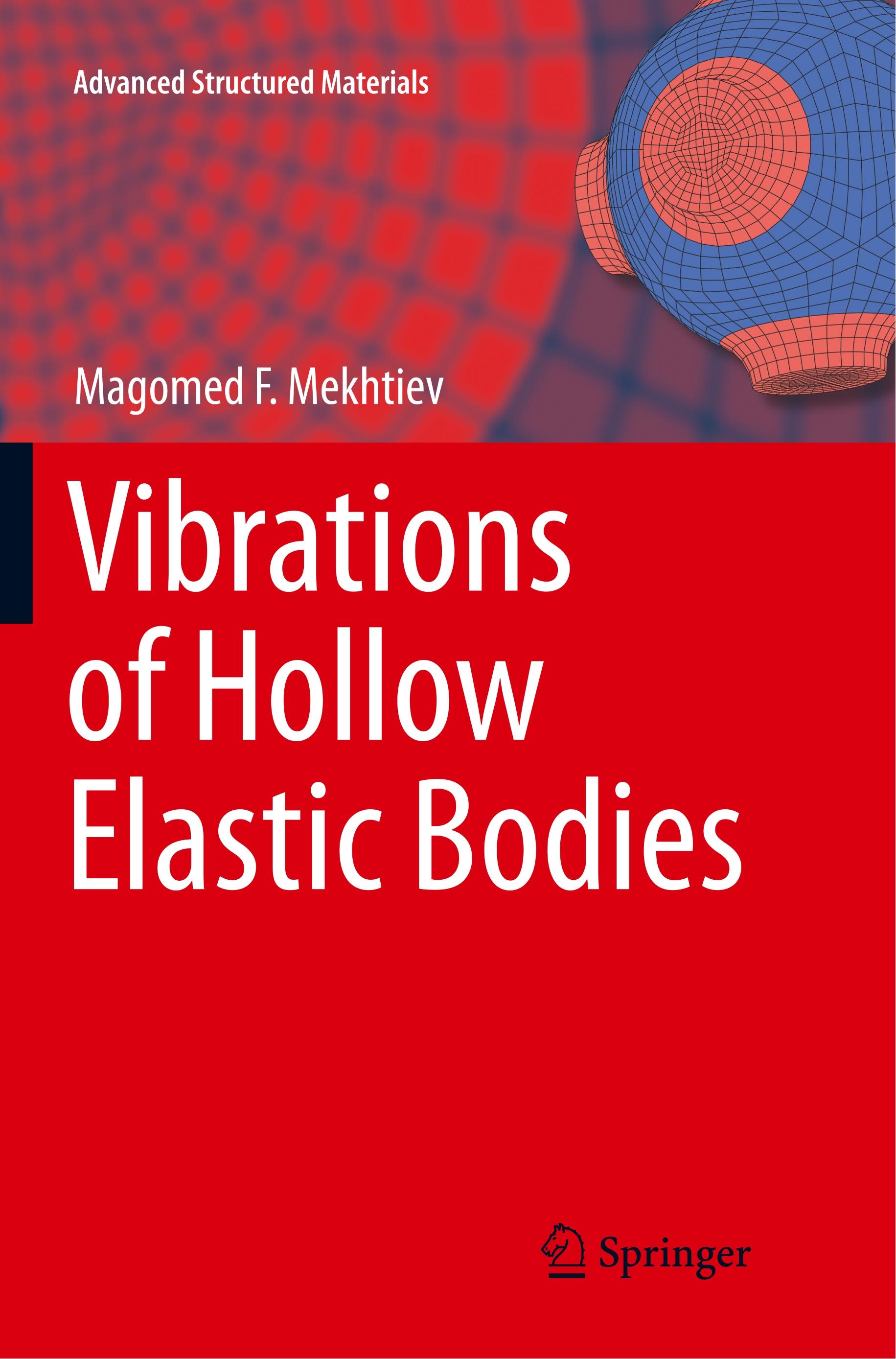 Vibrations of Hollow Elastic Bodies