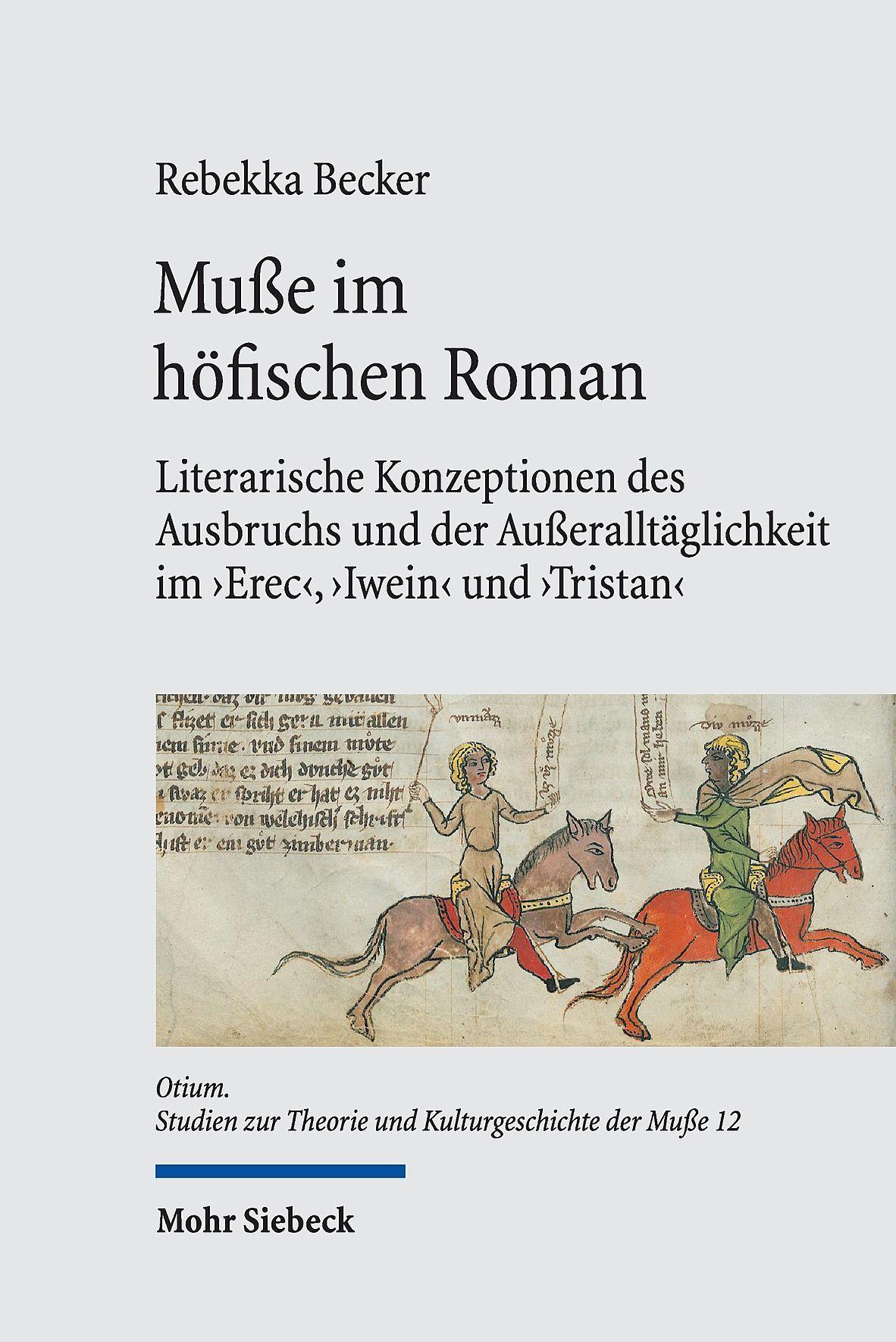 Muße im höfischen Roman