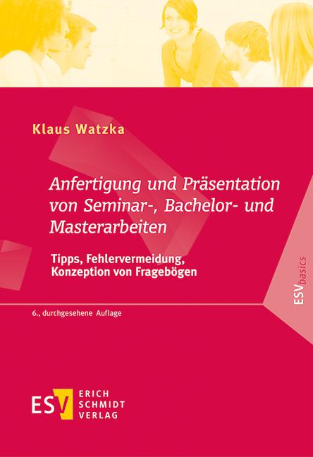 Anfertigung und Präsentation von Seminar-, Bachelor- und Masterarbeiten