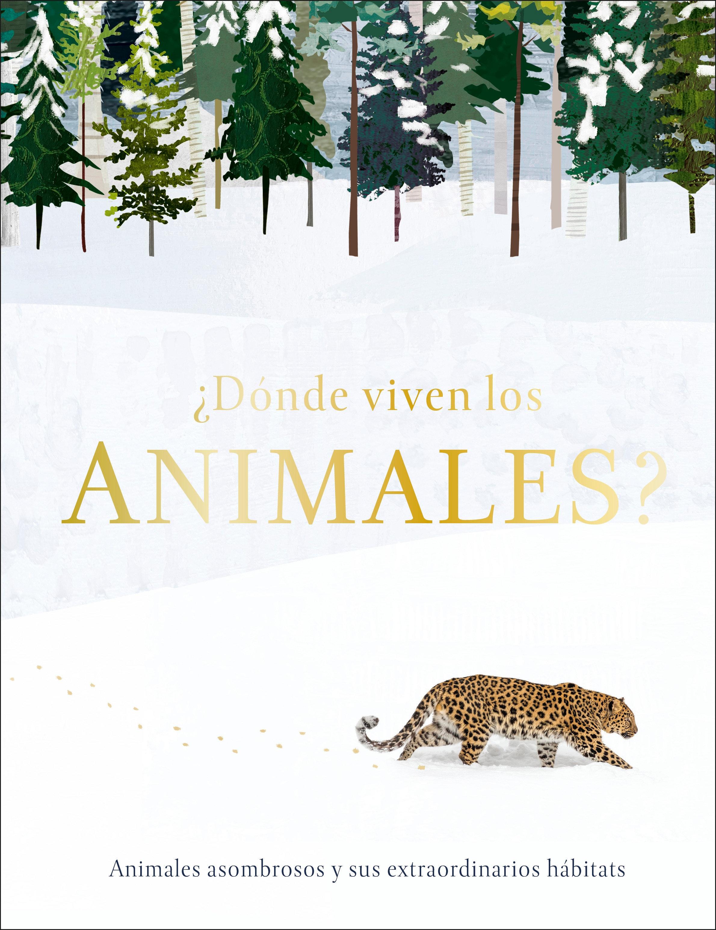 ¿Dónde Viven Los Animales? (Through the Animal Kingdom)