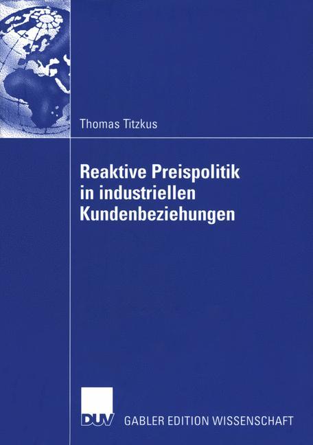 Reaktive Preispolitik in industriellen Kundenbeziehungen