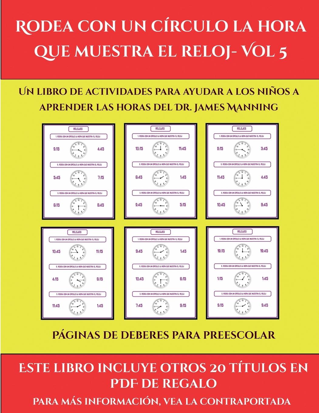 Páginas de deberes para preescolar (Rodea con un círculo la hora que muestra el reloj- Vol 5)