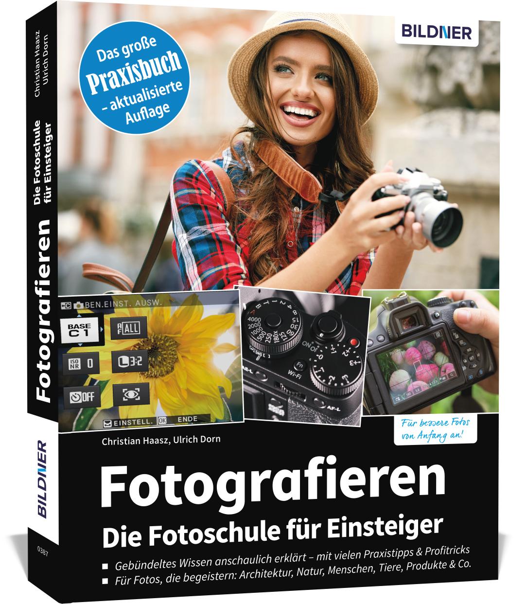 Fotografieren - Die große Fotoschule für Einsteiger