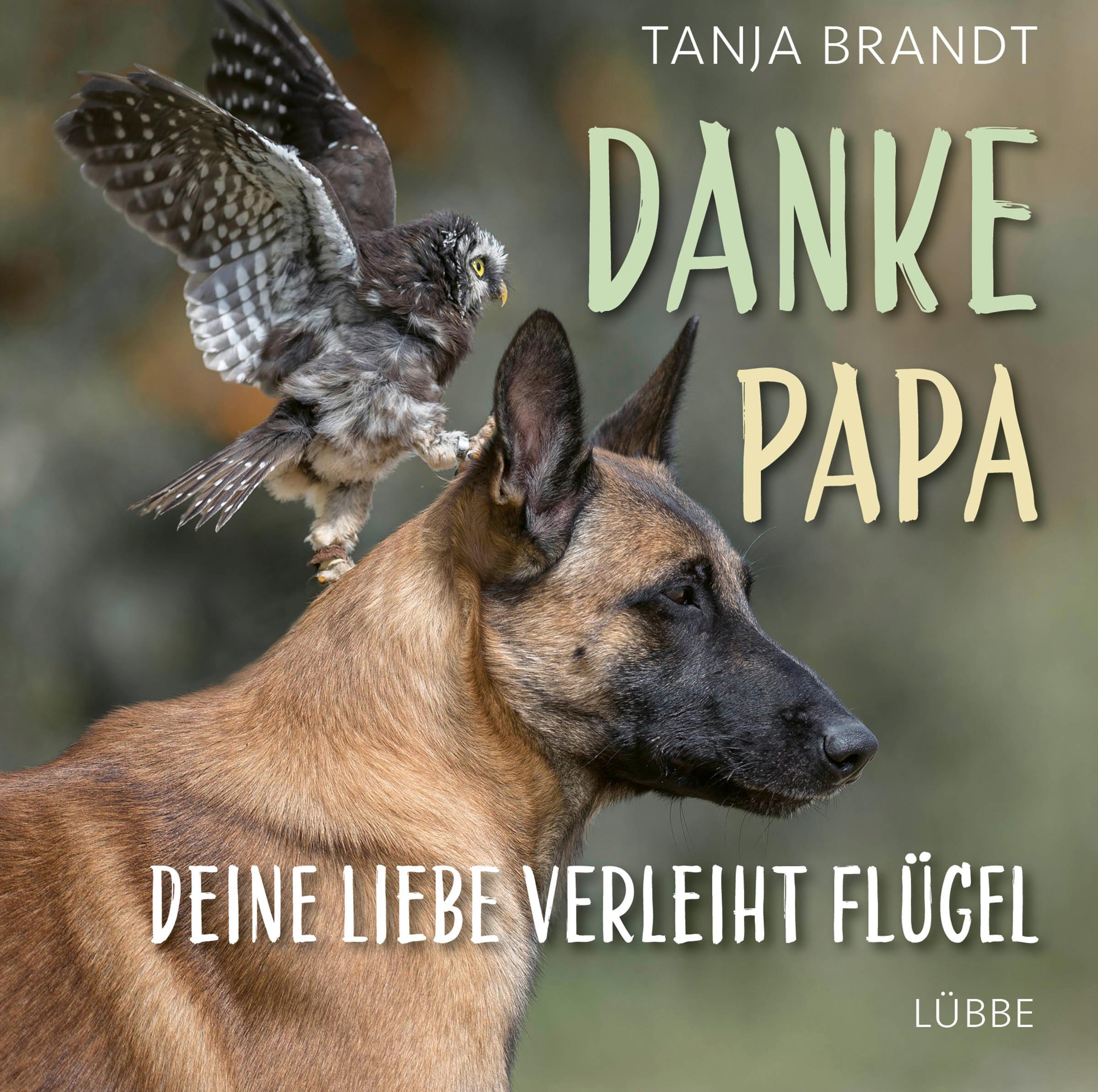 Danke Papa, deine Liebe verleiht Flügel