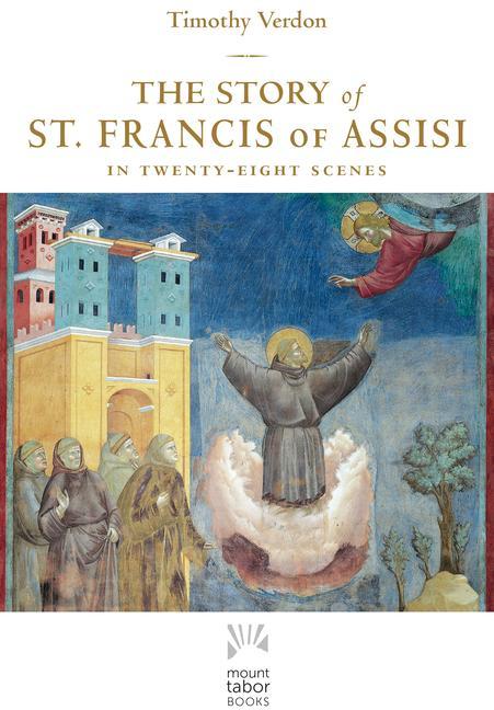 The Story of St. Francis of Assisi