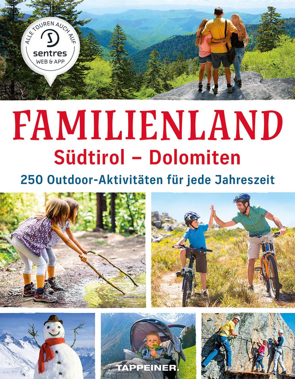 Familienland Südtirol - Dolomiten