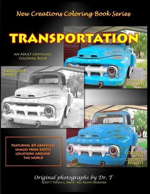 New Creations Coloring Book Series: Transportation