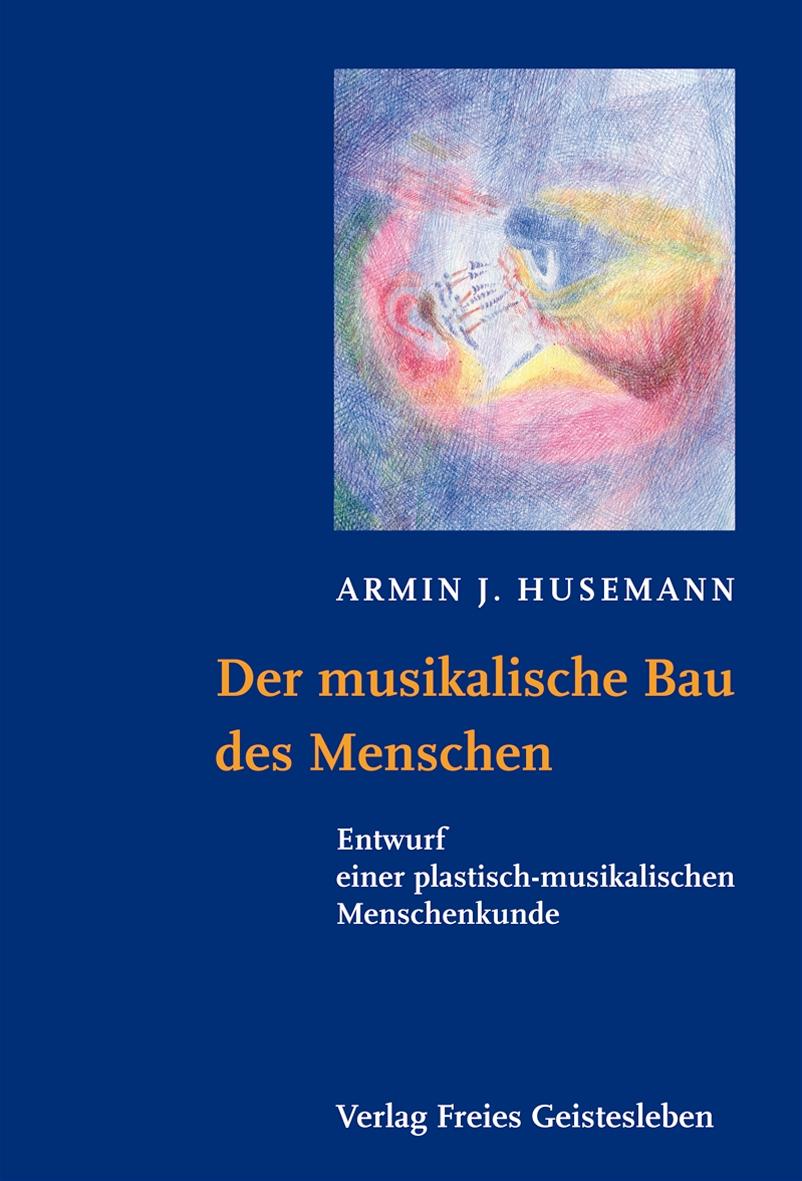 Der musikalische Bau des Menschen