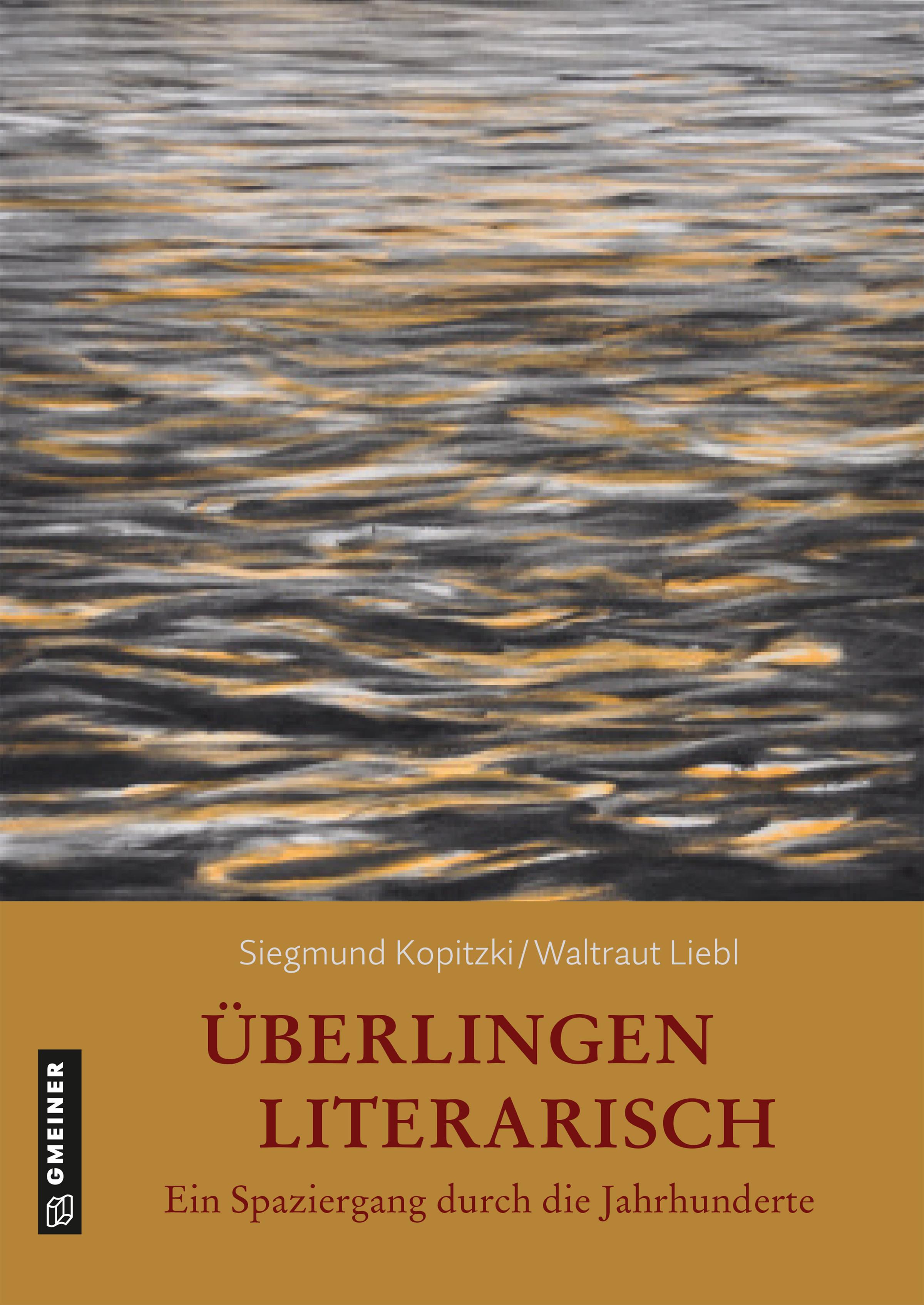 Überlingen literarisch. Ein Spaziergang durch die Jahrhunderte