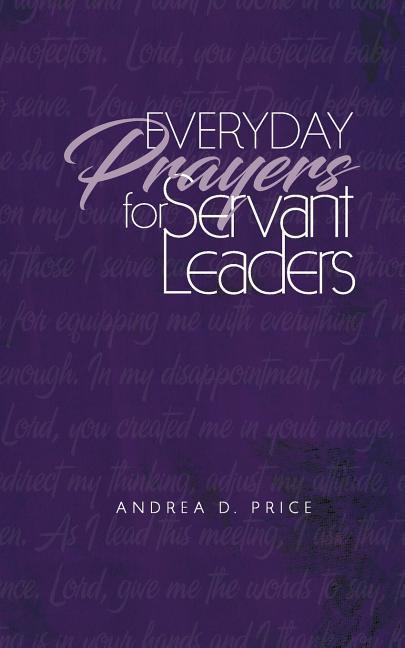 Everyday Prayers for Servant Leaders