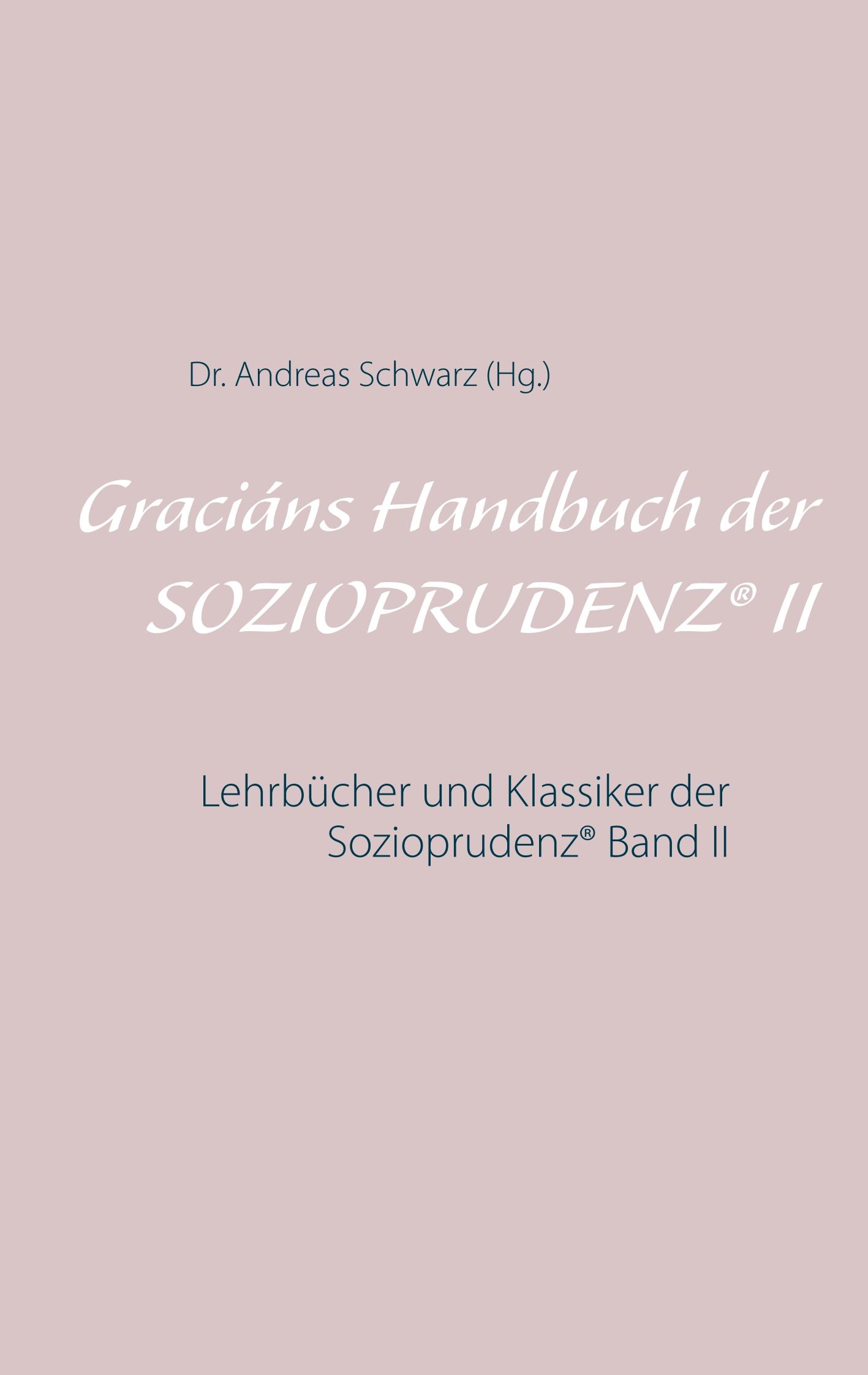 Graciáns Handbuch der SOZIOPRUDENZ® II