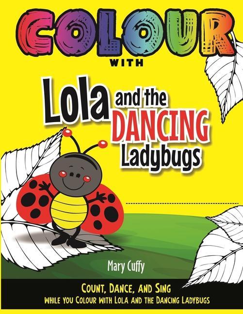 Colour with Lola and The Dancing Ladybugs