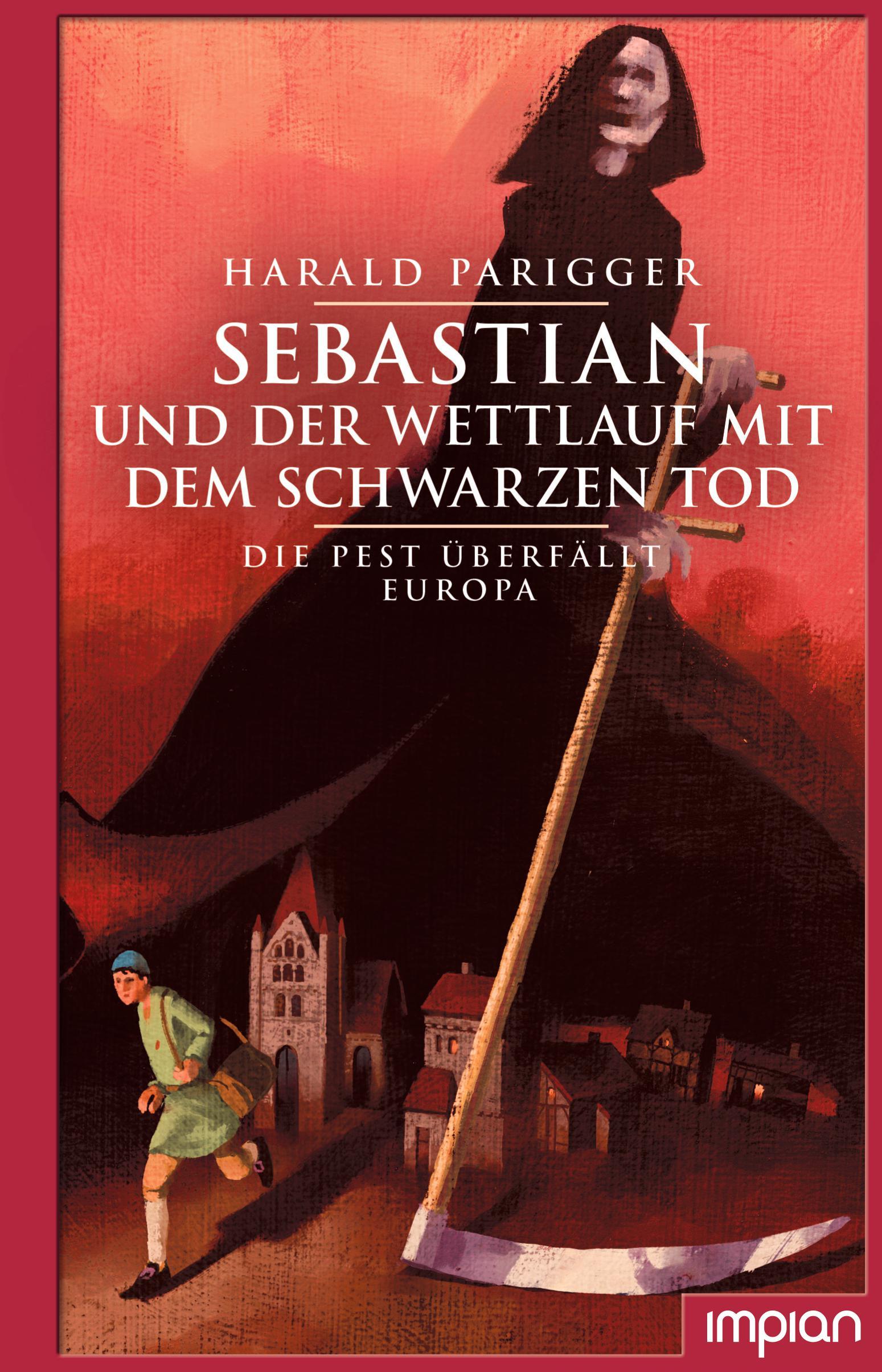 Sebastian und der Wettlauf mit dem Schwarzen Tod