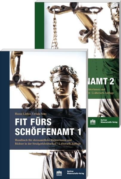 Fit fürs Schöffenamt. Handbuch für ehrenamtliche Richterinnen und Richter in der Strafgerichtsbarkeit