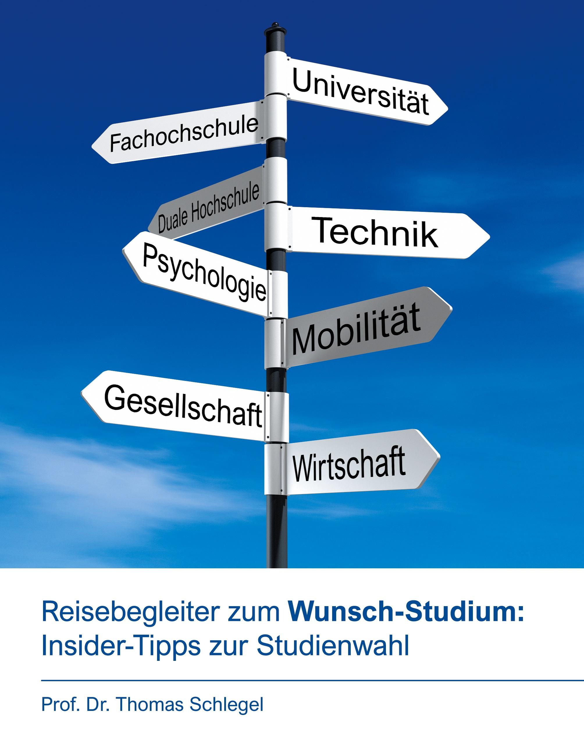 Reisebegleiter zum Wunsch-Studium: Insider-Tipps zur Studienwahl