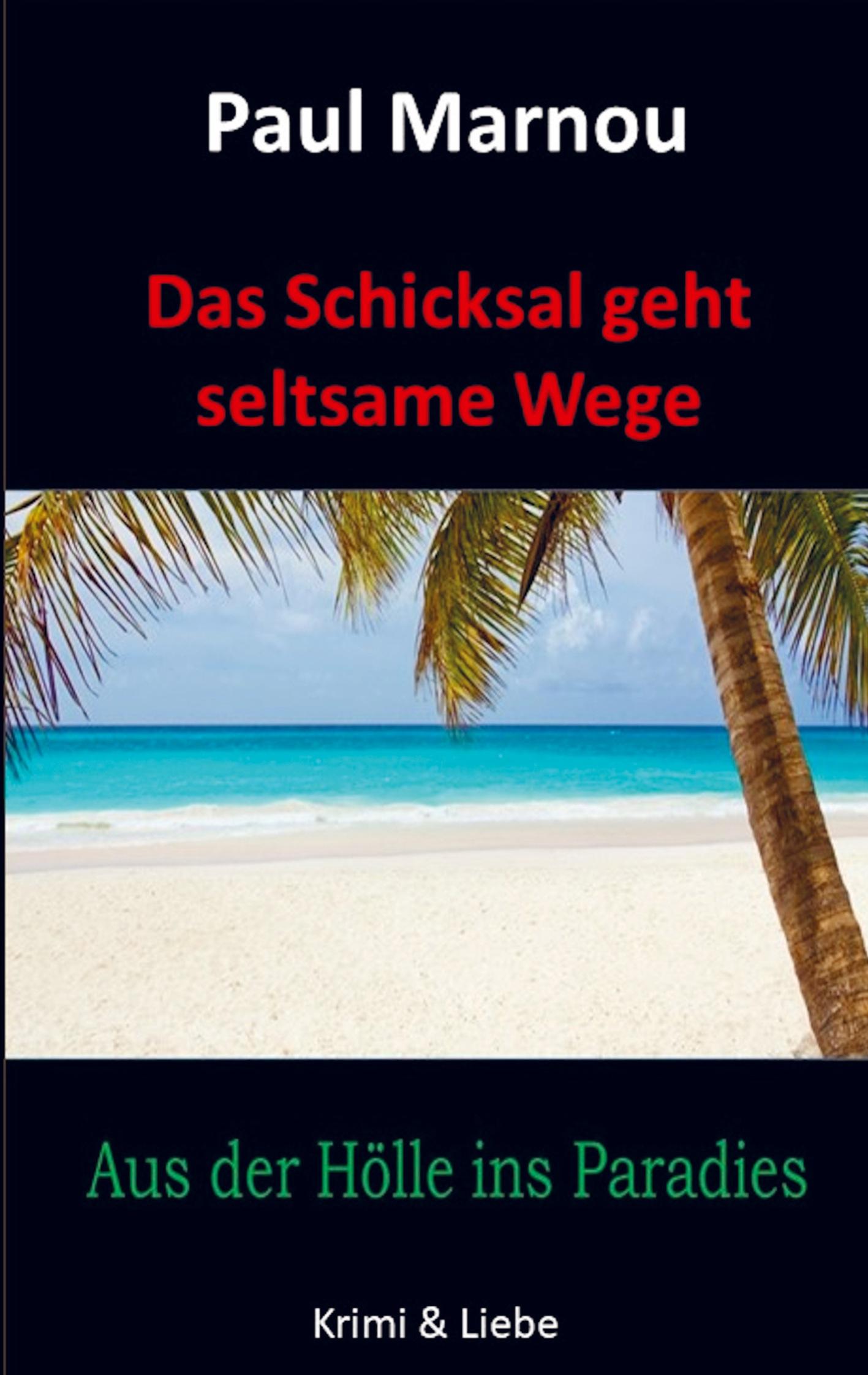 Das Schicksal geht seltsame Wege