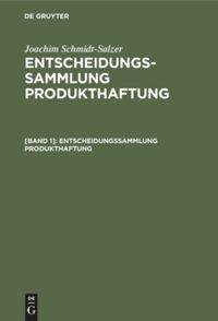 Entscheidungssammlung Produkthaftung