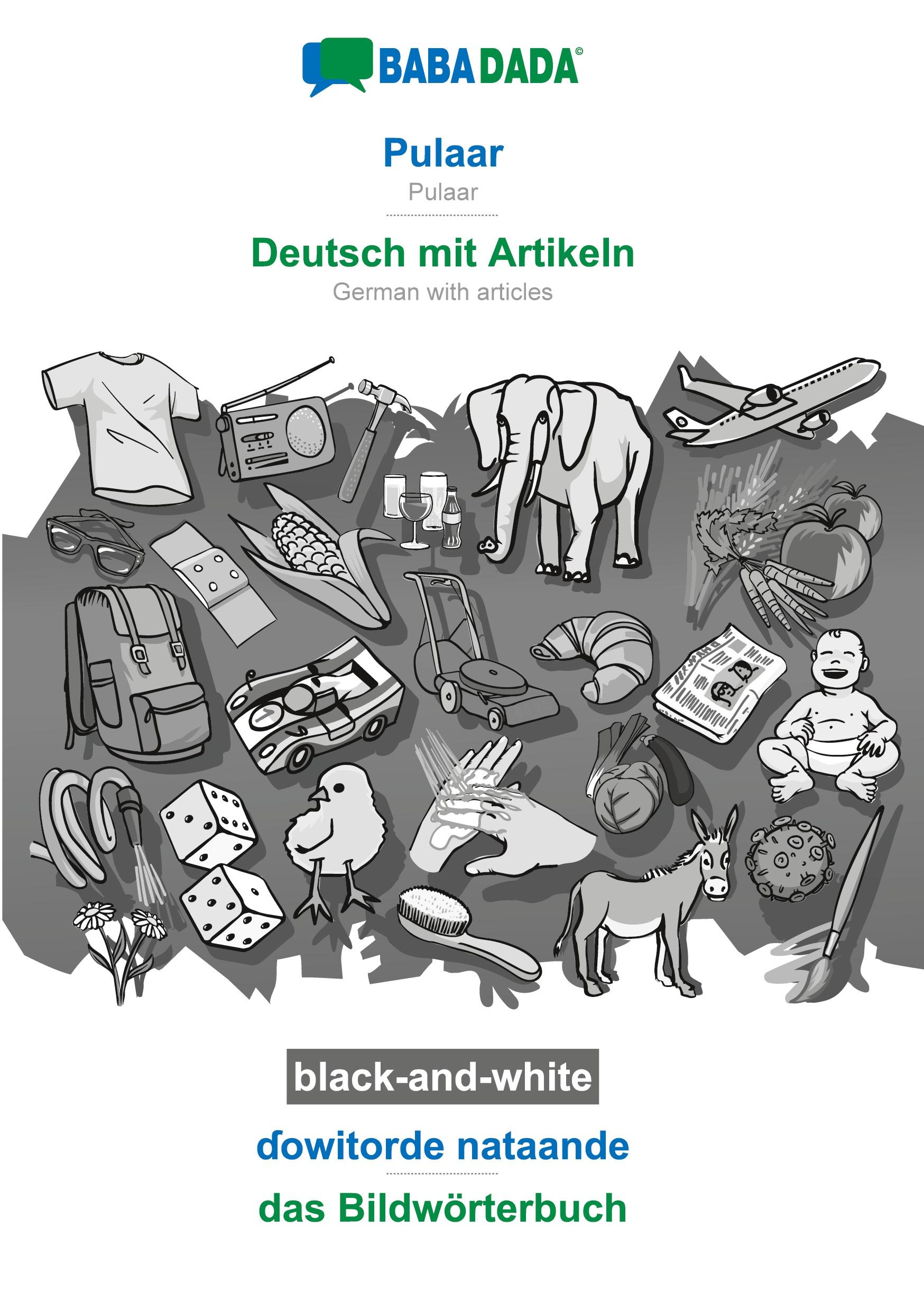 BABADADA black-and-white, Pulaar - Deutsch mit Artikeln, ¿owitorde nataande - das Bildwörterbuch